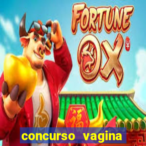 concurso vagina mais linda